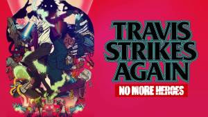 نقد و بررسی بازی Travis Strikes Again: No More Heroes