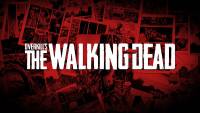 اولین تریلر از بازی Overkill's The Walking Dead منتشر شد