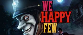 نقد و بررسی بازی We Happy Few